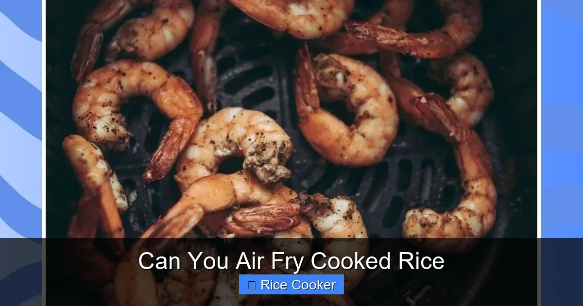 Can You Air Fry Cooked Rice