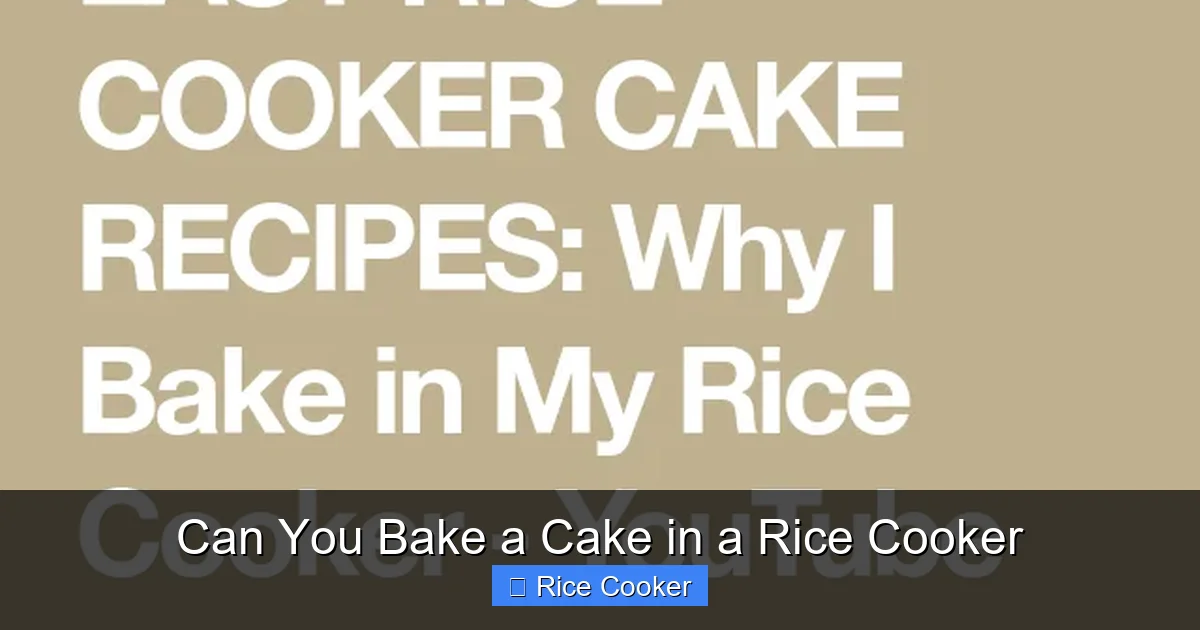 Can You Bake a Cake in a Rice Cooker