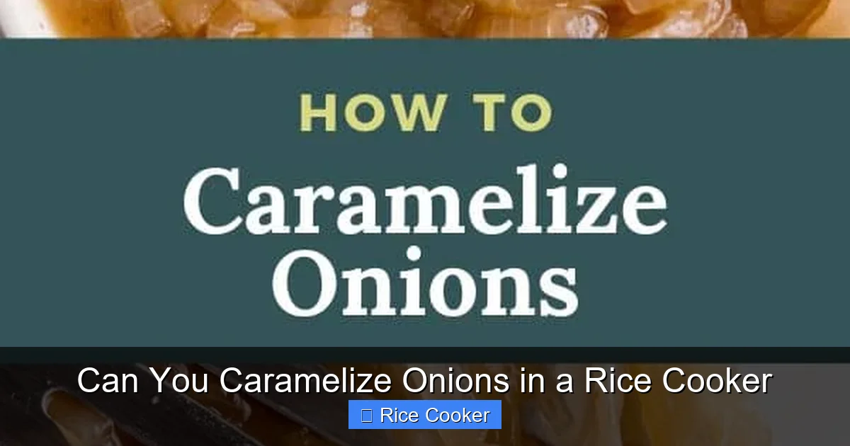 Can You Caramelize Onions in a Rice Cooker