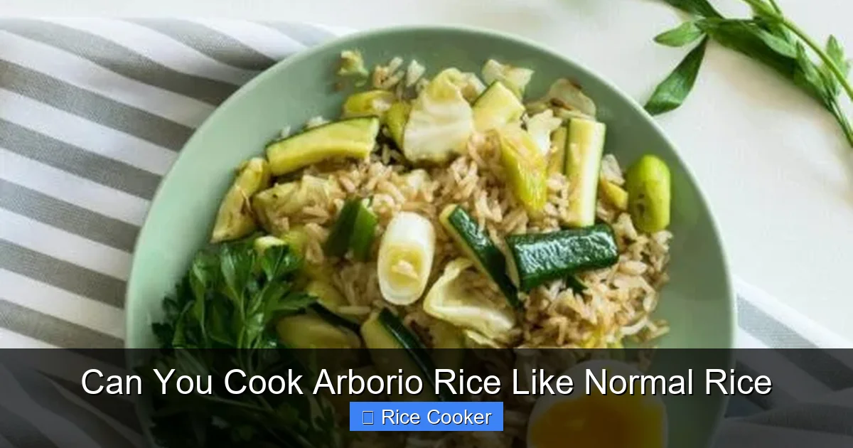 Can You Cook Arborio Rice Like Normal Rice