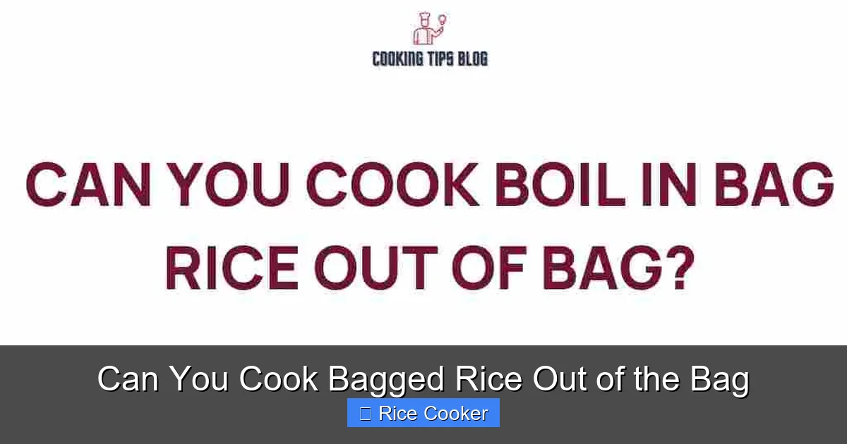 Can You Cook Bagged Rice Out of the Bag