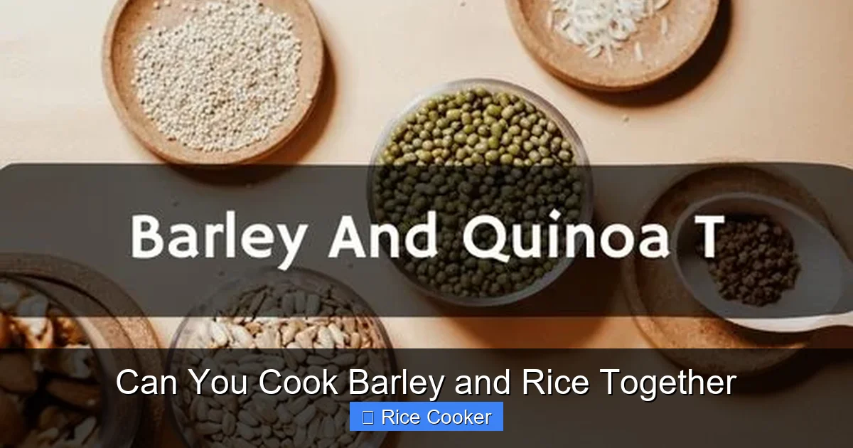 Can You Cook Barley and Rice Together