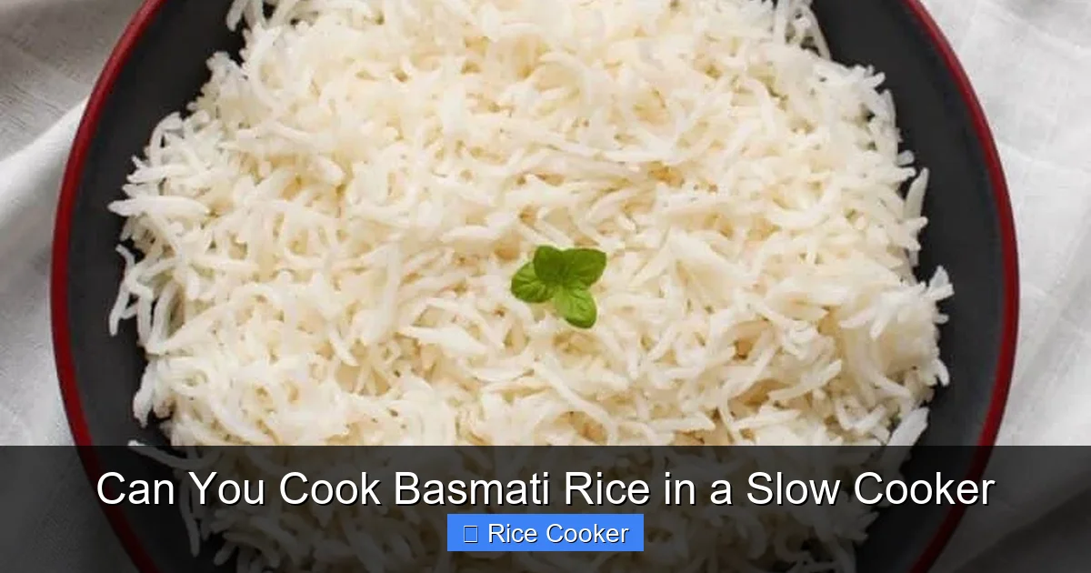 Can You Cook Basmati Rice in a Slow Cooker