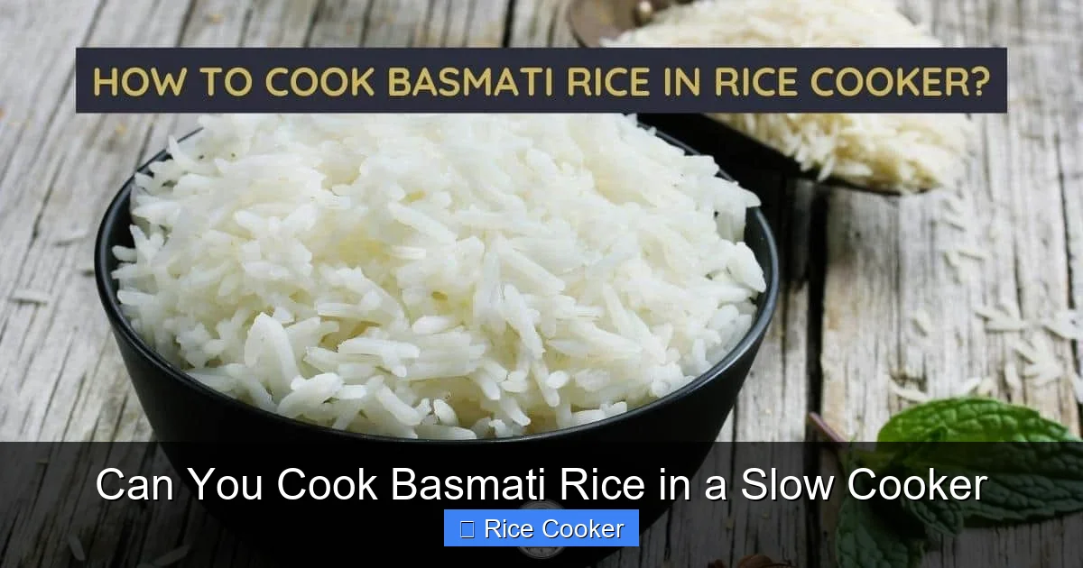 Can You Cook Basmati Rice in a Slow Cooker