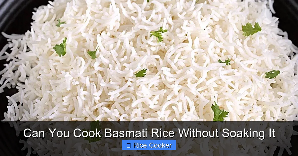 Can You Cook Basmati Rice Without Soaking It