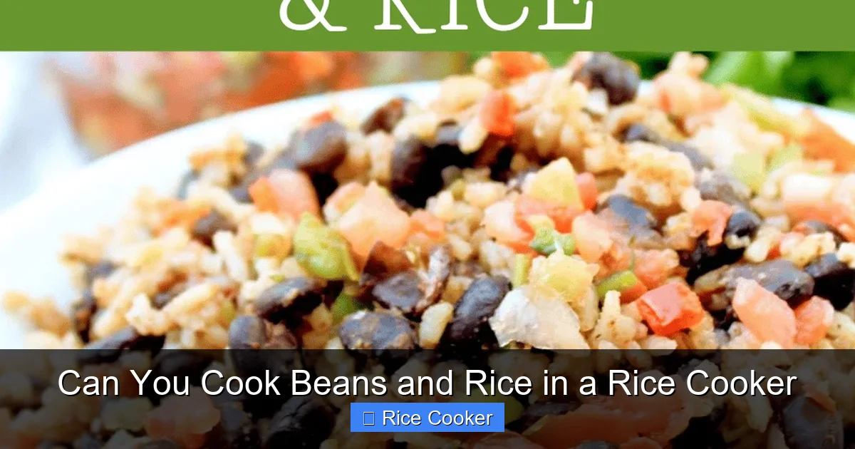 Can You Cook Beans and Rice in a Rice Cooker