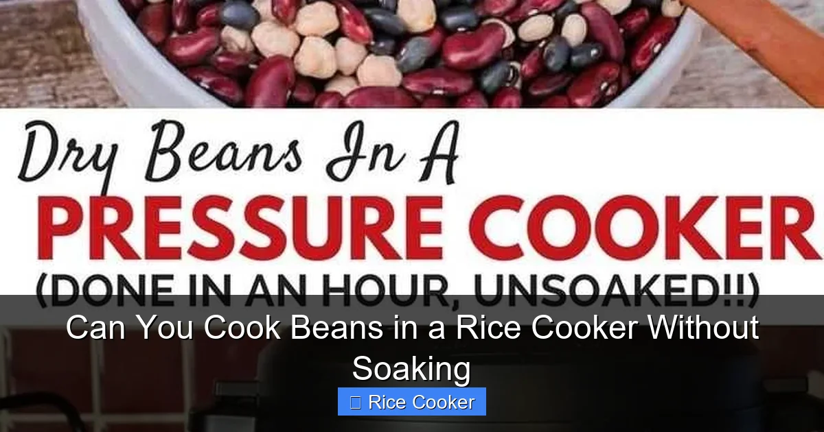 Can You Cook Beans in a Rice Cooker Without Soaking