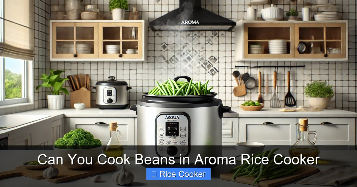 Can You Cook Beans in Aroma Rice Cooker
