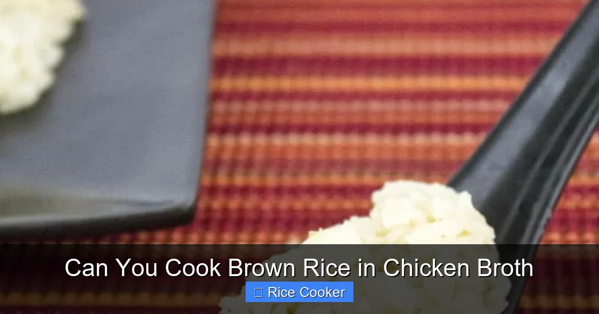 Can You Cook Brown Rice in Chicken Broth