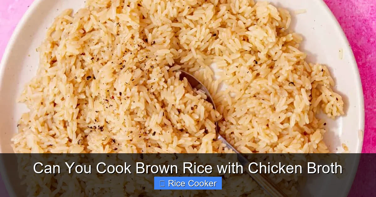 Can You Cook Brown Rice with Chicken Broth