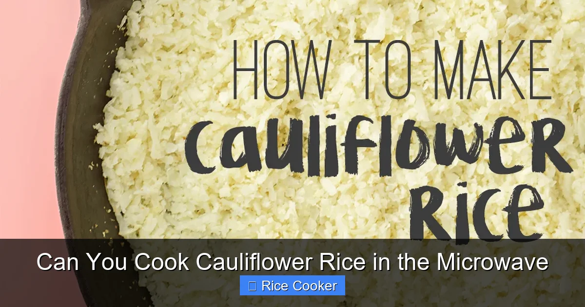 Can You Cook Cauliflower Rice in the Microwave
