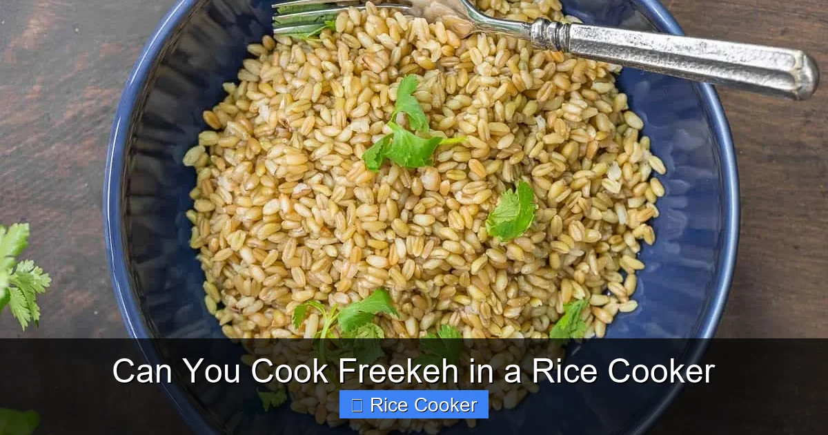 Can You Cook Freekeh in a Rice Cooker