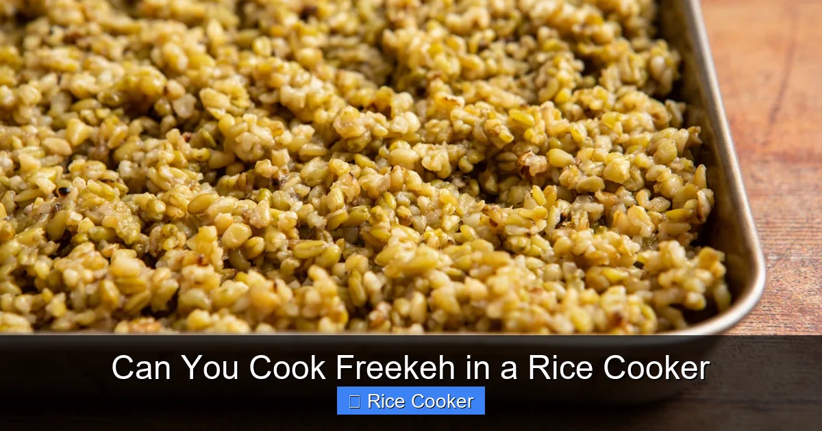 Can You Cook Freekeh in a Rice Cooker