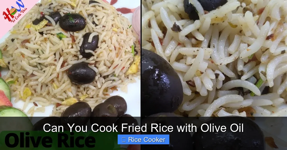 Can You Cook Fried Rice with Olive Oil