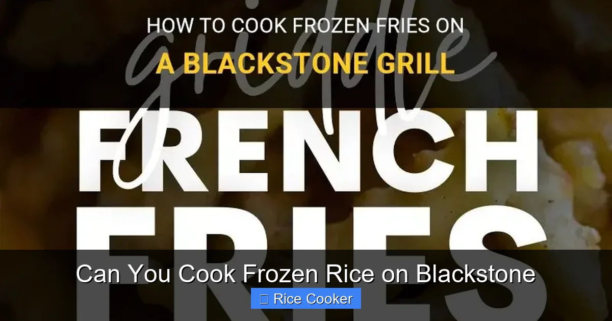 Can You Cook Frozen Rice on Blackstone