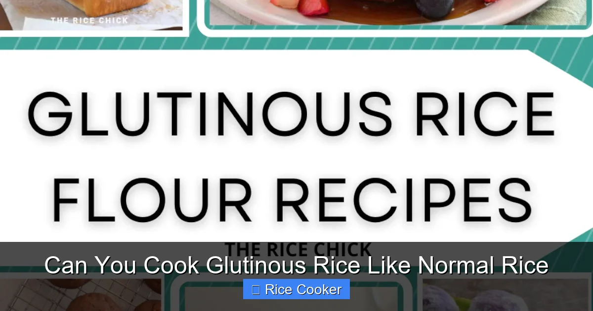 Can You Cook Glutinous Rice Like Normal Rice