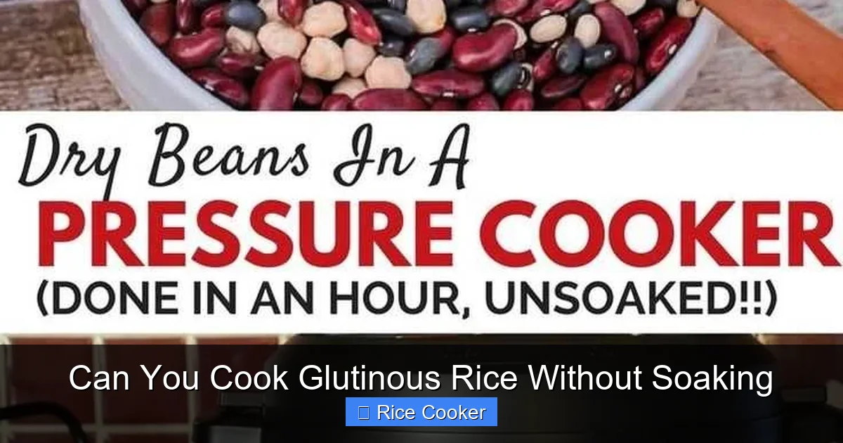 Can You Cook Glutinous Rice Without Soaking