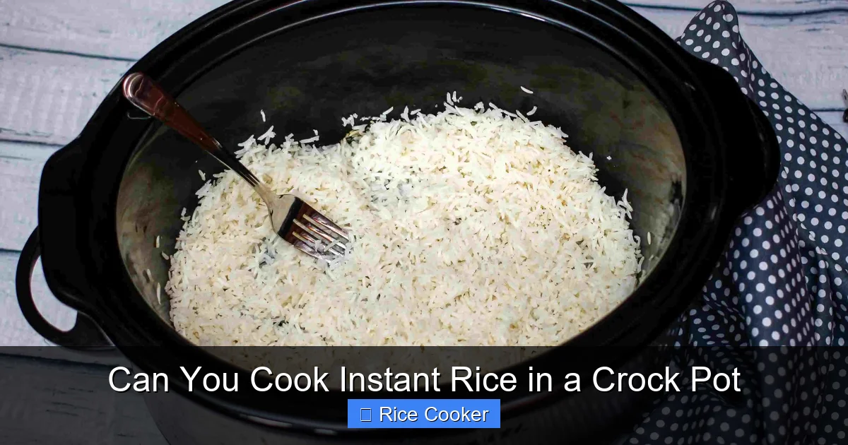 Can You Cook Instant Rice in a Crock Pot