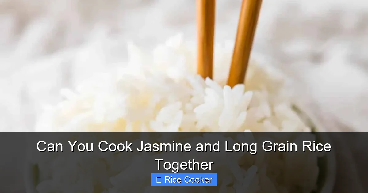 Can You Cook Jasmine and Long Grain Rice Together