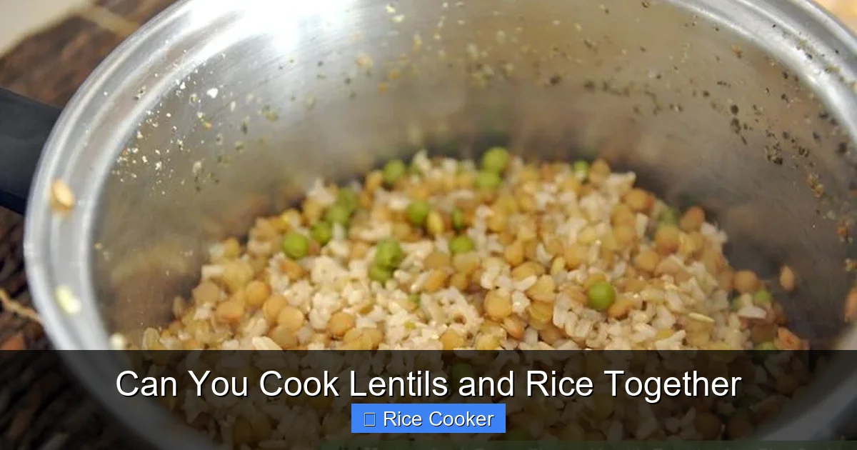 Can You Cook Lentils and Rice Together