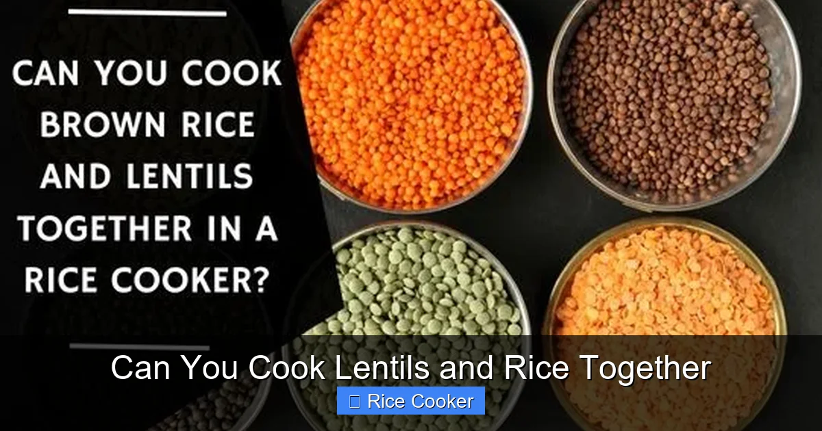 Can You Cook Lentils and Rice Together