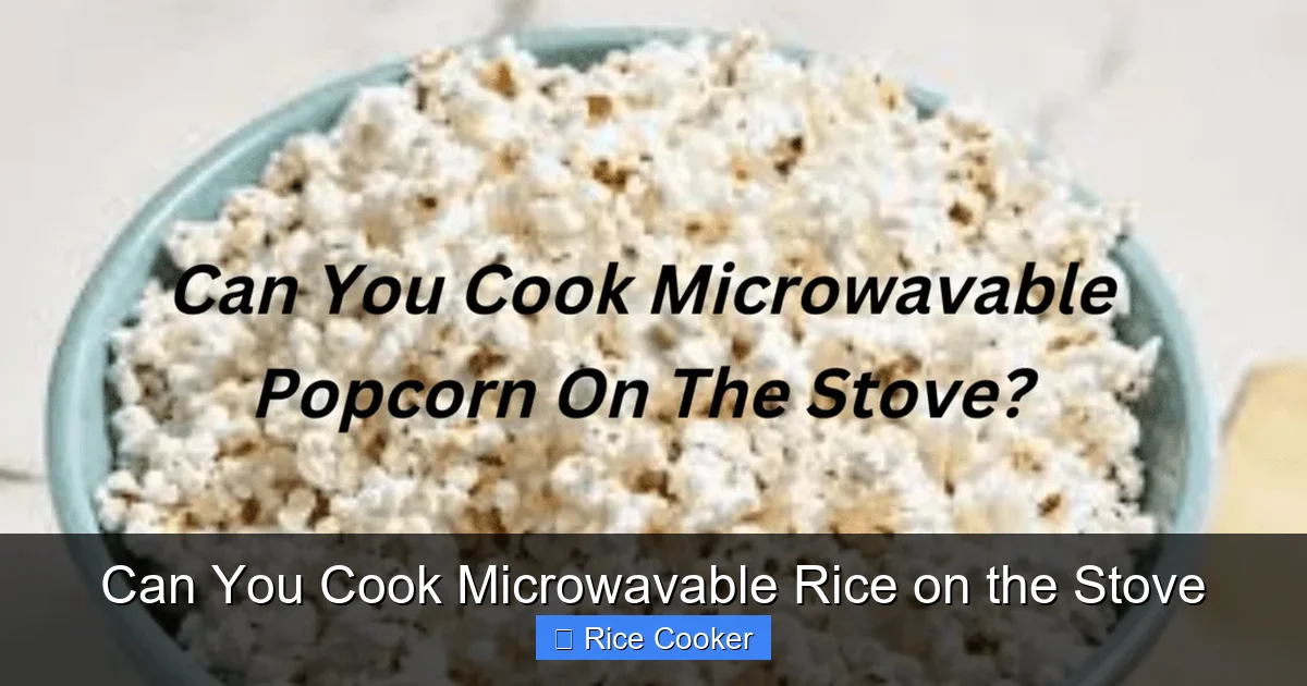 Can You Cook Microwavable Rice on the Stove