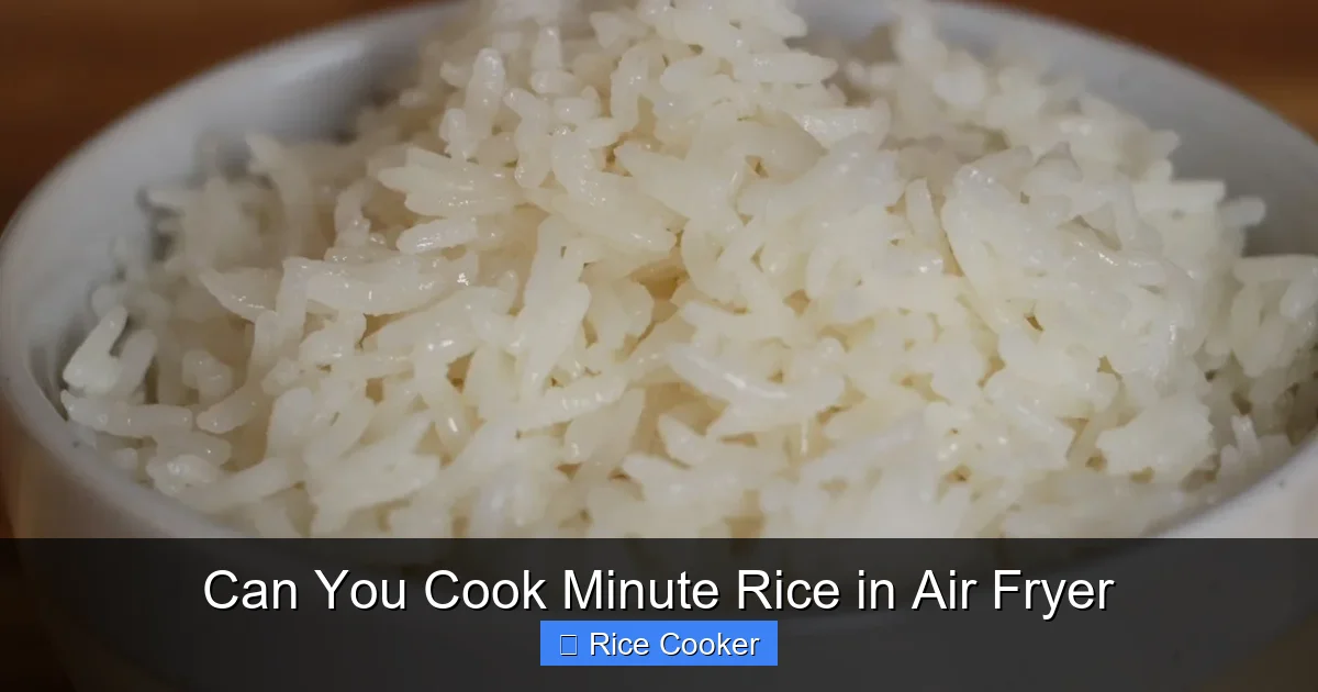 Can You Cook Minute Rice in Air Fryer