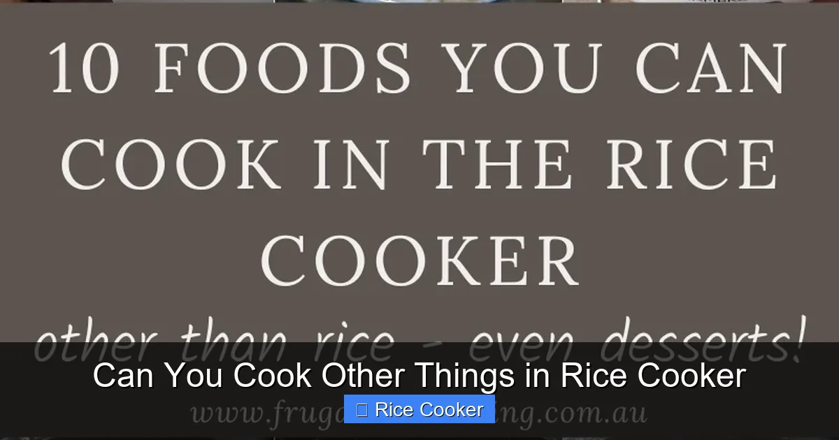 Can You Cook Other Things in Rice Cooker
