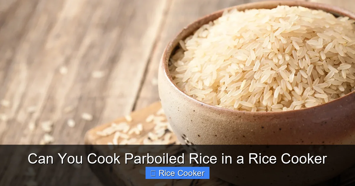 Can You Cook Parboiled Rice in a Rice Cooker