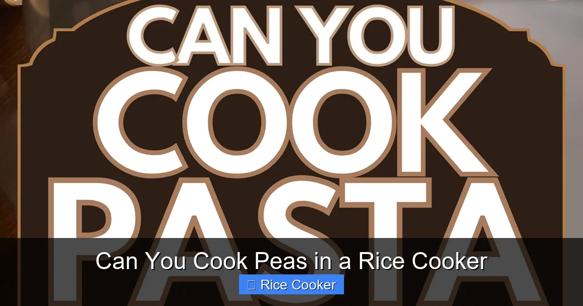 Can You Cook Peas in a Rice Cooker