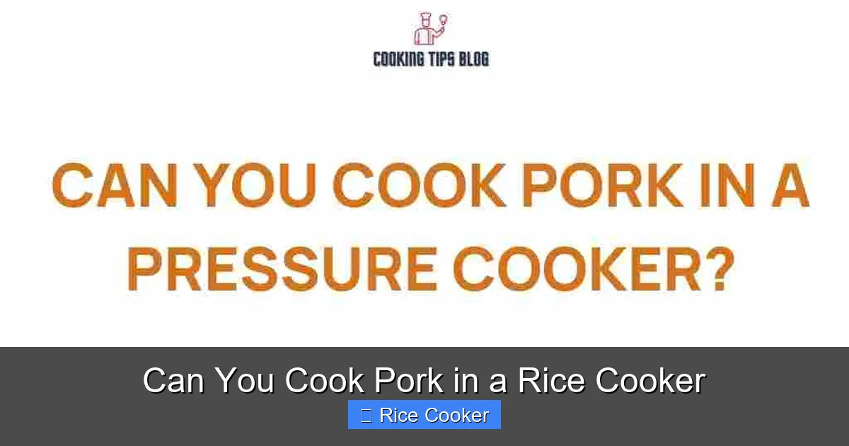 Can You Cook Pork in a Rice Cooker