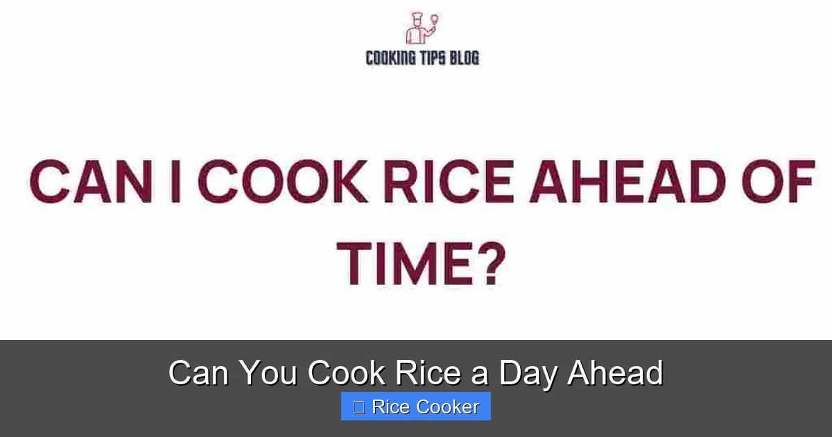 Can You Cook Rice a Day Ahead