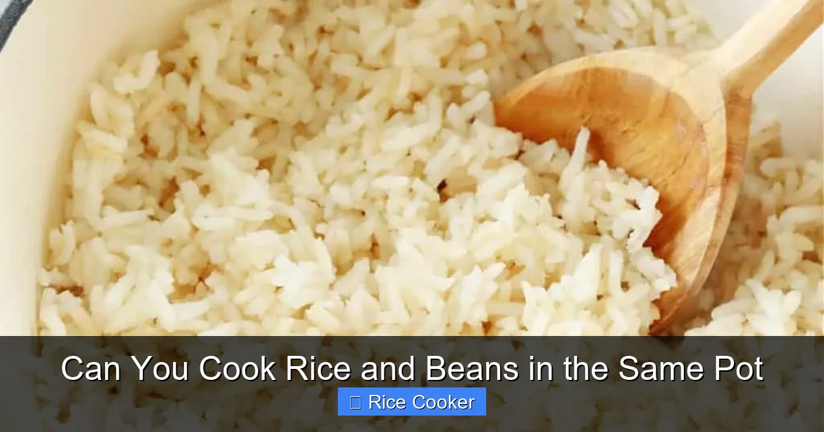 Can You Cook Rice and Beans in the Same Pot