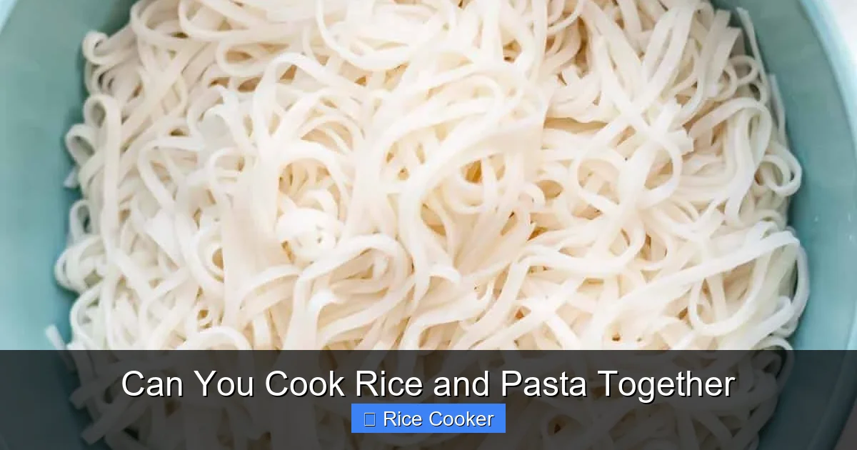 Can You Cook Rice and Pasta Together