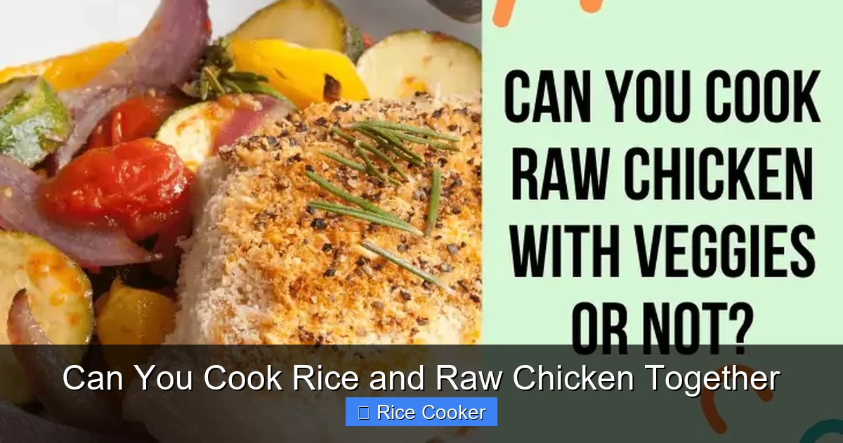 Can You Cook Rice and Raw Chicken Together