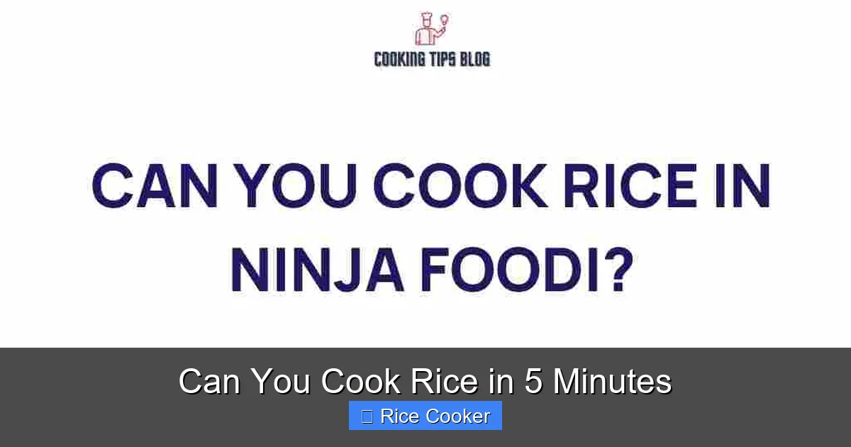 Can You Cook Rice in 5 Minutes