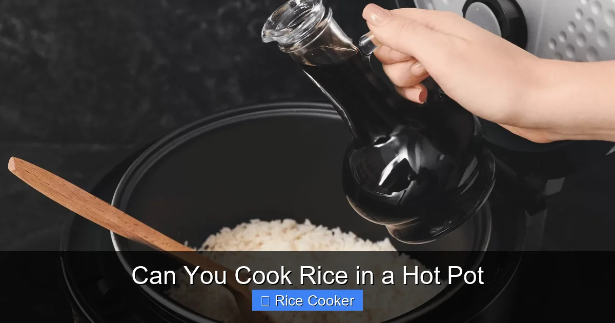 Can You Cook Rice in a Hot Pot