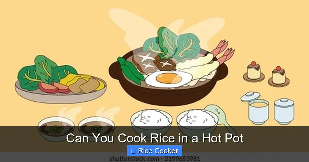 Can You Cook Rice in a Hot Pot