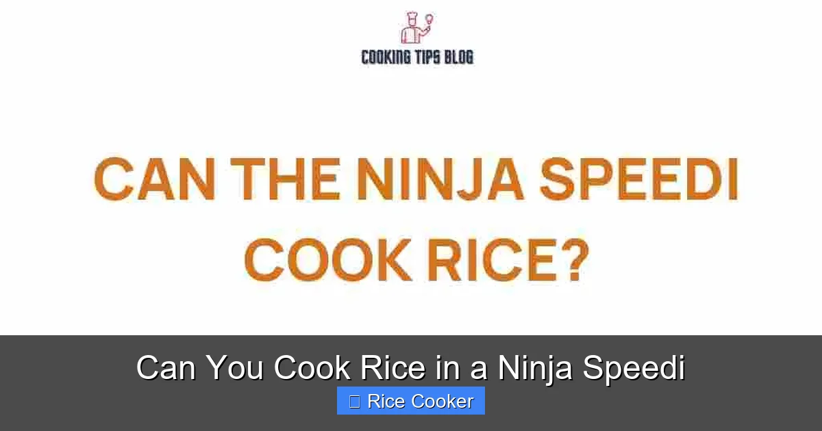 Can You Cook Rice in a Ninja Speedi