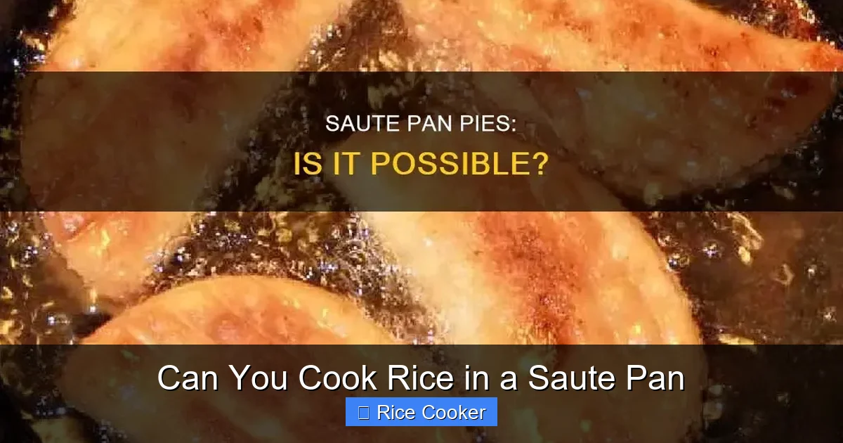 Can You Cook Rice in a Saute Pan