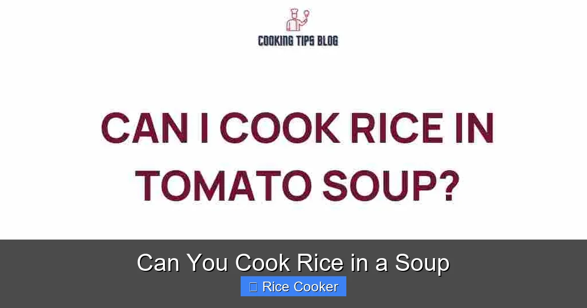 Can You Cook Rice in a Soup