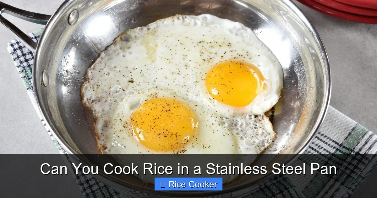 Can You Cook Rice in a Stainless Steel Pan