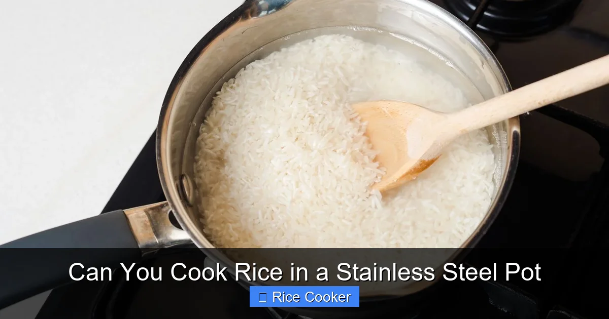 Can You Cook Rice in a Stainless Steel Pot