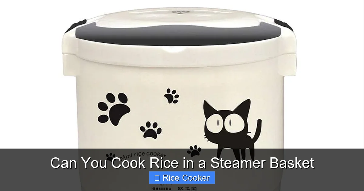Can You Cook Rice in a Steamer Basket