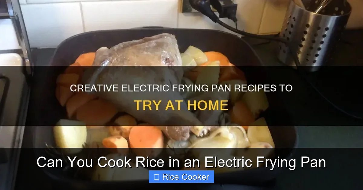 Can You Cook Rice in an Electric Frying Pan