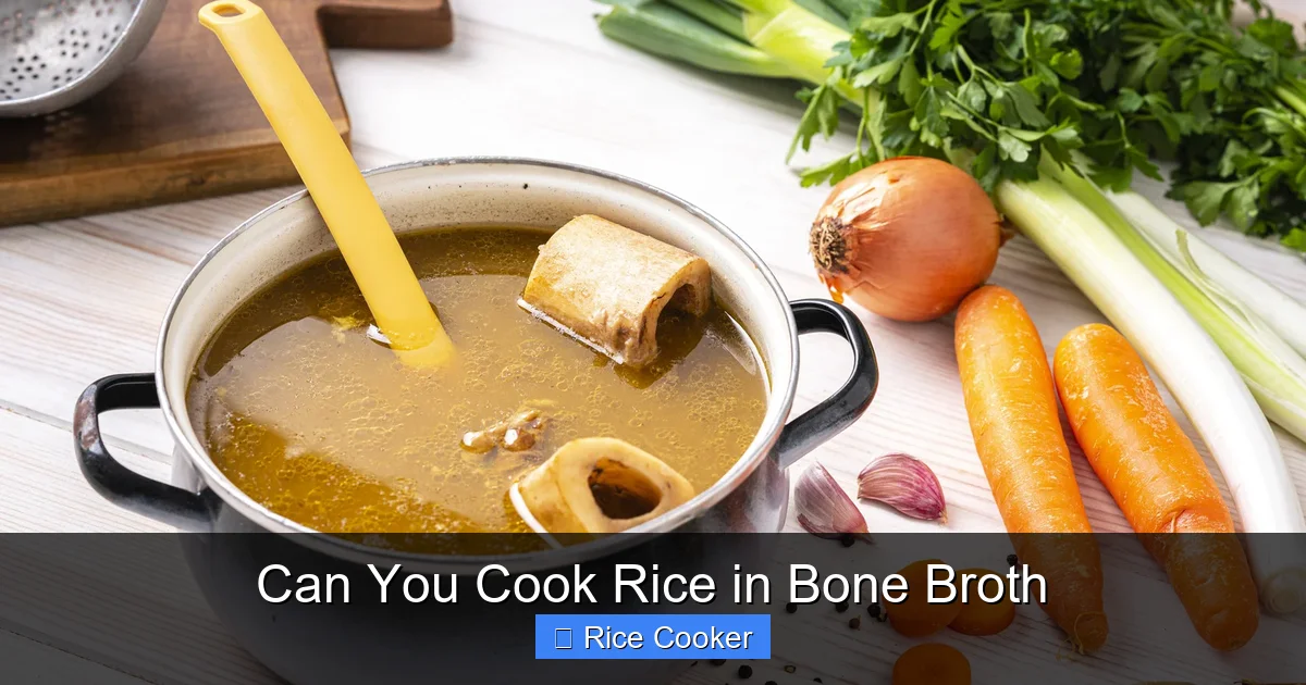 Can You Cook Rice in Bone Broth