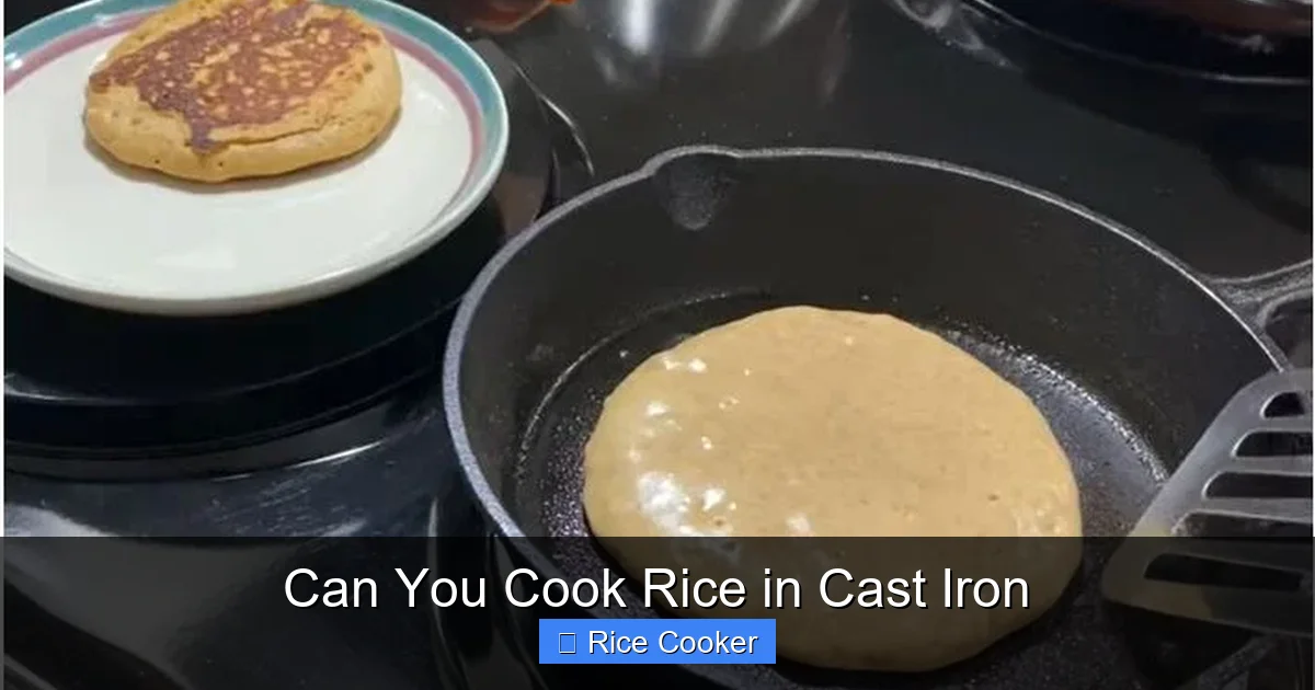 Can You Cook Rice in Cast Iron