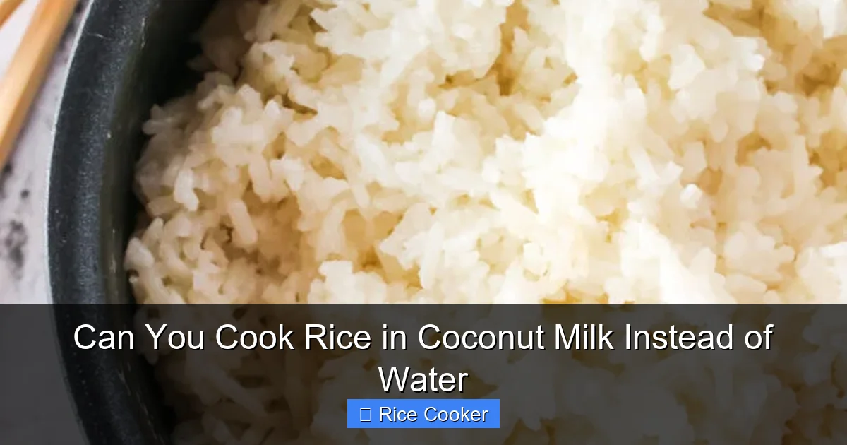 Can You Cook Rice in Coconut Milk Instead of Water