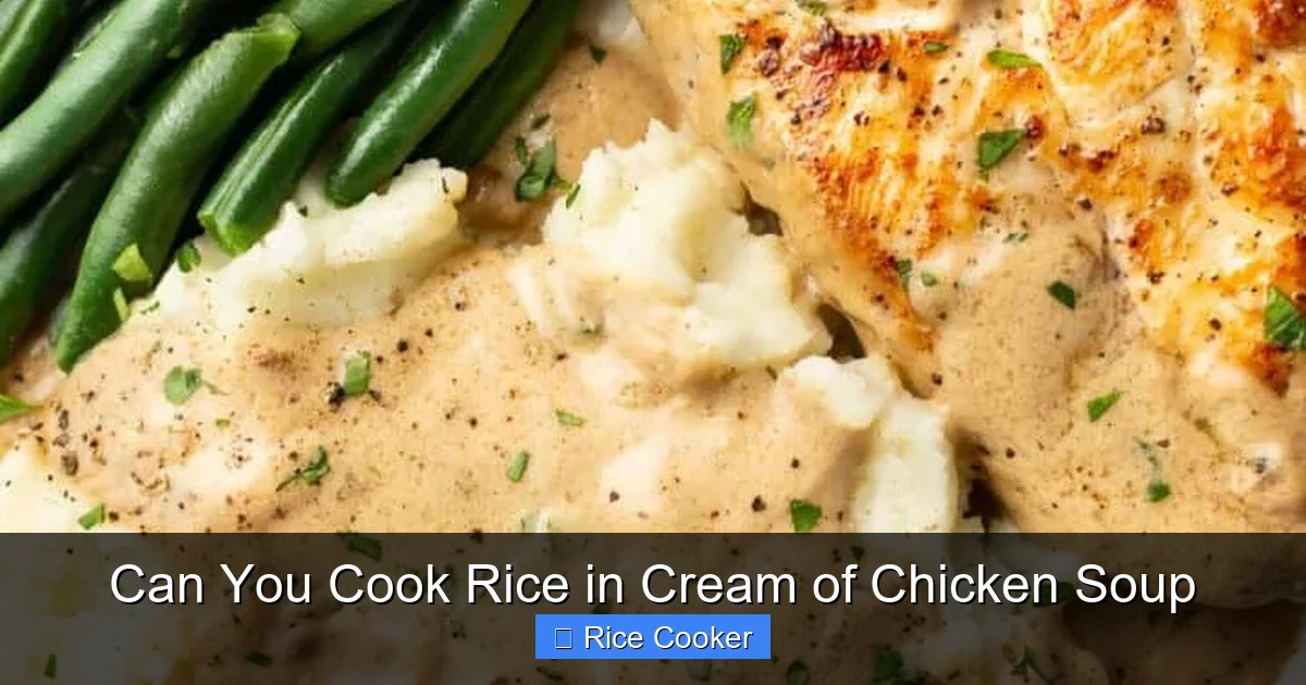 Can You Cook Rice in Cream of Chicken Soup