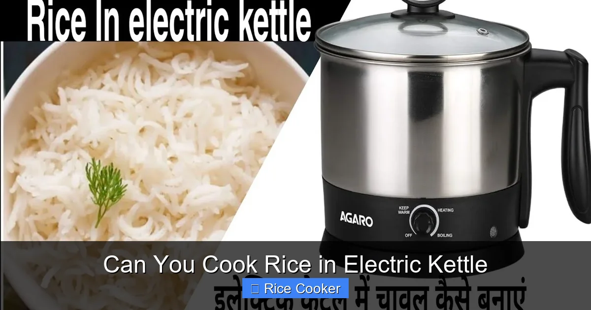 Can You Cook Rice in Electric Kettle